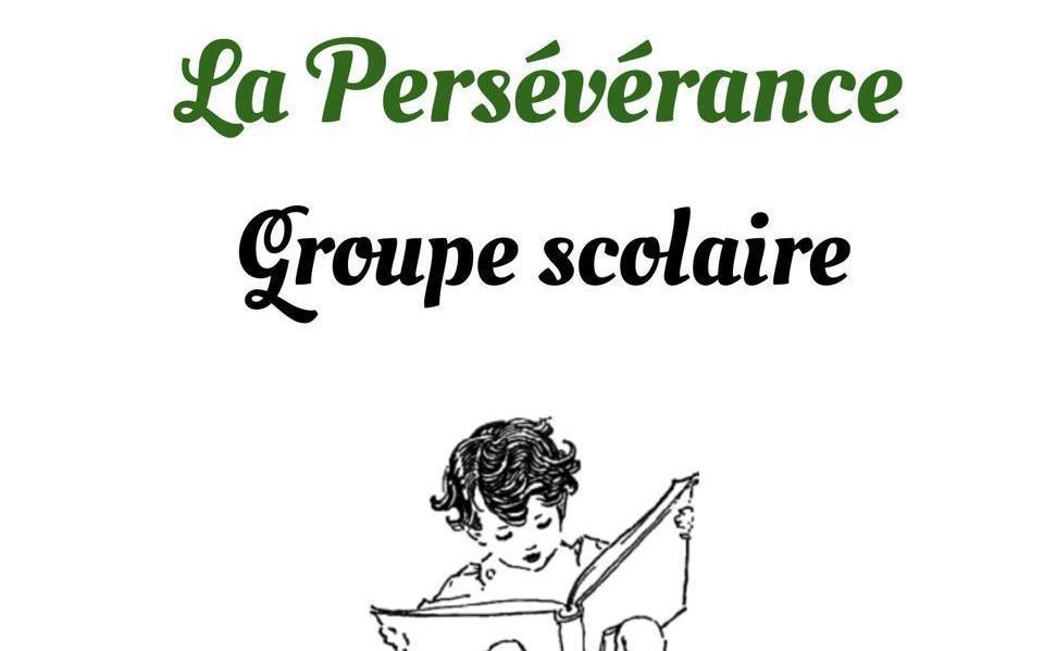 GROUPE SCOLAIRE LA PERSEVERANCE  